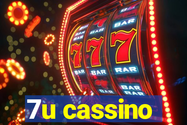 7u cassino